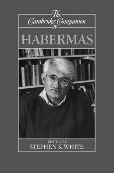 The Cambridge Companion to Habermas