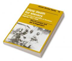 Slow Death for Slavery