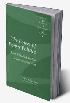 The Power of Power Politics