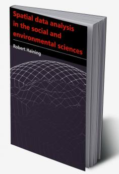Spatial Data Analysis in the Social and Environmental Sciences