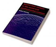 Spatial Data Analysis in the Social and Environmental Sciences