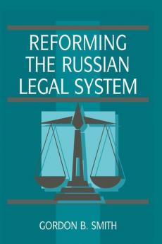Reforming the Russian Legal System