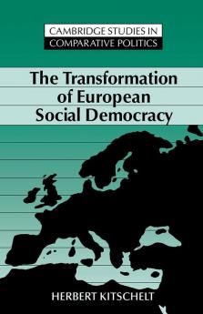 The Transformation of European Social Democracy