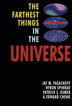 The Farthest Things in the Universe