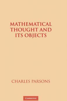 Mathematical Thought and Its Objects