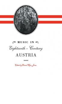 Music in Eighteenth-Century Austria