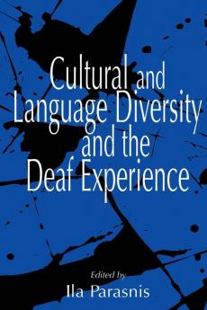 Cultural and Language Diversity and the Deaf Experience