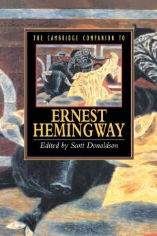 The Cambridge Companion to Hemingway