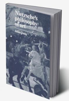 Nietzsche's Philosophy of Art