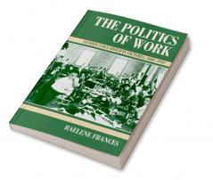 The Politics of Work
