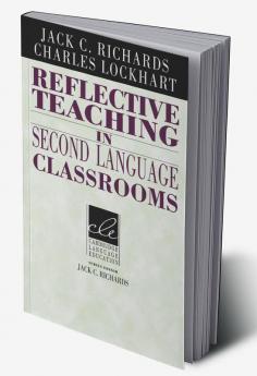 Reflective Teaching in Second Language Classrooms