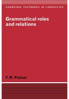Grammatical Roles and Relations