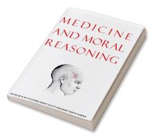 Medicine and Moral Reasoning