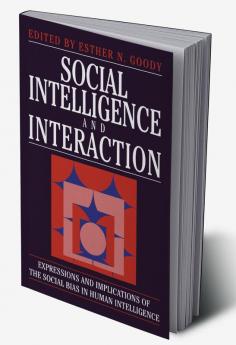 Social Intelligence and Interaction