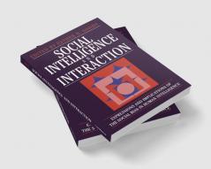 Social Intelligence and Interaction