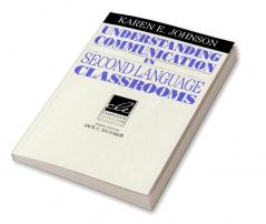 Understanding Communication in Second Language Classrooms
