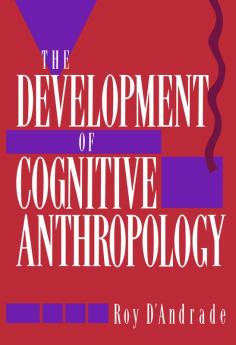 The Development of Cognitive Anthropology