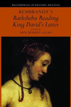 Rembrandt's 'Bathsheba Reading King David's Letter'