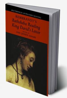 Rembrandt's 'Bathsheba Reading King David's Letter'