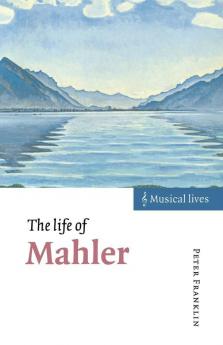 The Life of Mahler