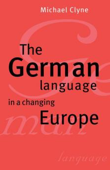 The German Language in a Changing Europe