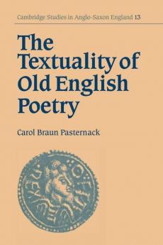 The Textuality of Old English Poetry
