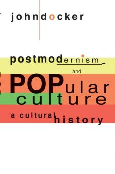Postmodernism and Popular Culture