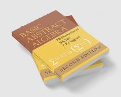 Basic Abstract Algebra