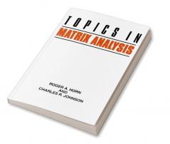 Topics in Matrix Analysis