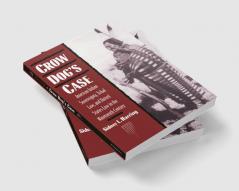 Crow Dog's Case