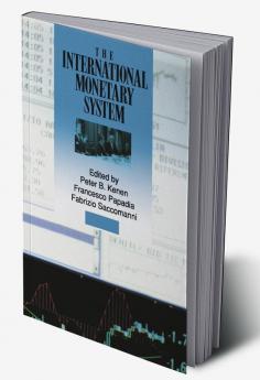 The International Monetary System
