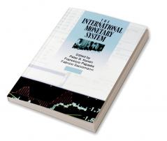 The International Monetary System