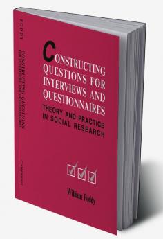 Constructing Questions for Interviews and Questionnaires
