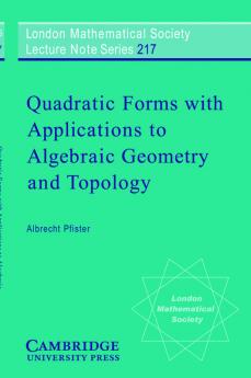 Quadratic Forms with Applications to Algebraic Geometry and Topology