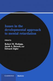 Issues in the Developmental Approach to Mental Retardation