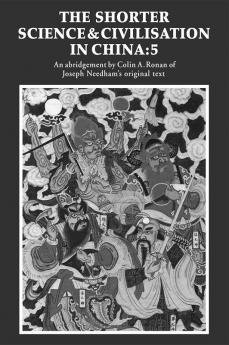 The Shorter Science and Civilisation in China