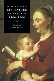 Women and Literature in Britain 1500 1700
