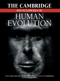 The Cambridge Encyclopedia of Human Evolution