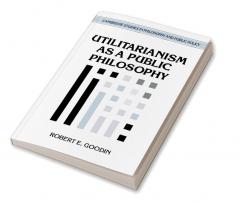 Utilitarianism as a Public Philosophy