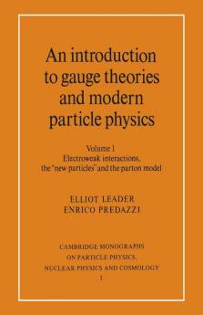 An Introduction to Gauge Theories and Modern Particle Physics