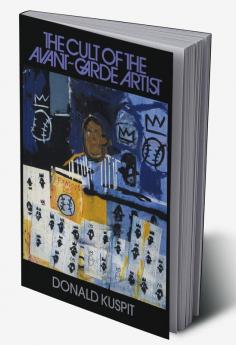 The Cult of the Avant-Garde Artist