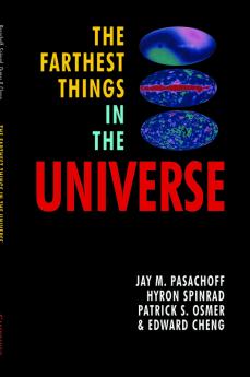 The Farthest Things in the Universe