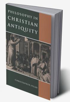Philosophy in Christian Antiquity
