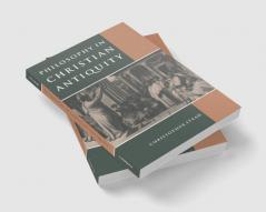 Philosophy in Christian Antiquity