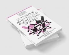 Accounting as Social and Institutional Practice