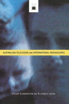 Australian Television and International Mediascapes