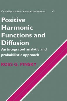 Positive Harmonic Functions and Diffusion