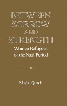 Between Sorrow and Strength