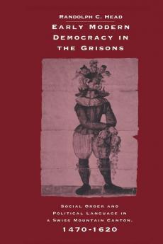 Early Modern Democracy in the Grisons