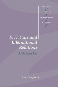 E. H. Carr and International Relations